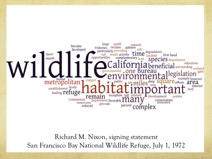 Wordcloud of Richard M. Nixon's signing statement, San Francisco Bay National Wildlife Refuge, 1 July 1972.